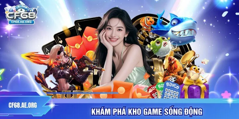 Khám phá kho game sống động