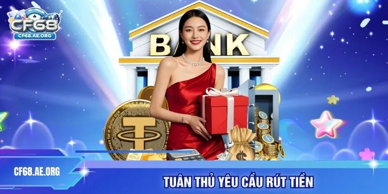 Tuân thủ yêu cầu rút tiền